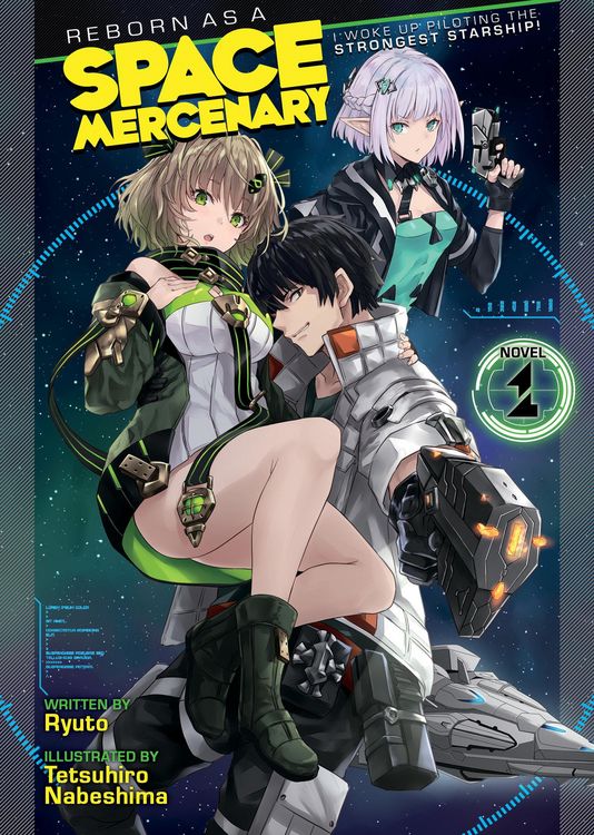 Produktbild: Reborn as a Space Mercenary: I Woke Up Piloting the Strongest Starship! (Light Novel) Vol. 1
