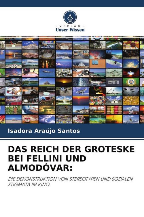 Produktbild: Das Reich der Groteske bei Fellini und Almod&oacute;var: