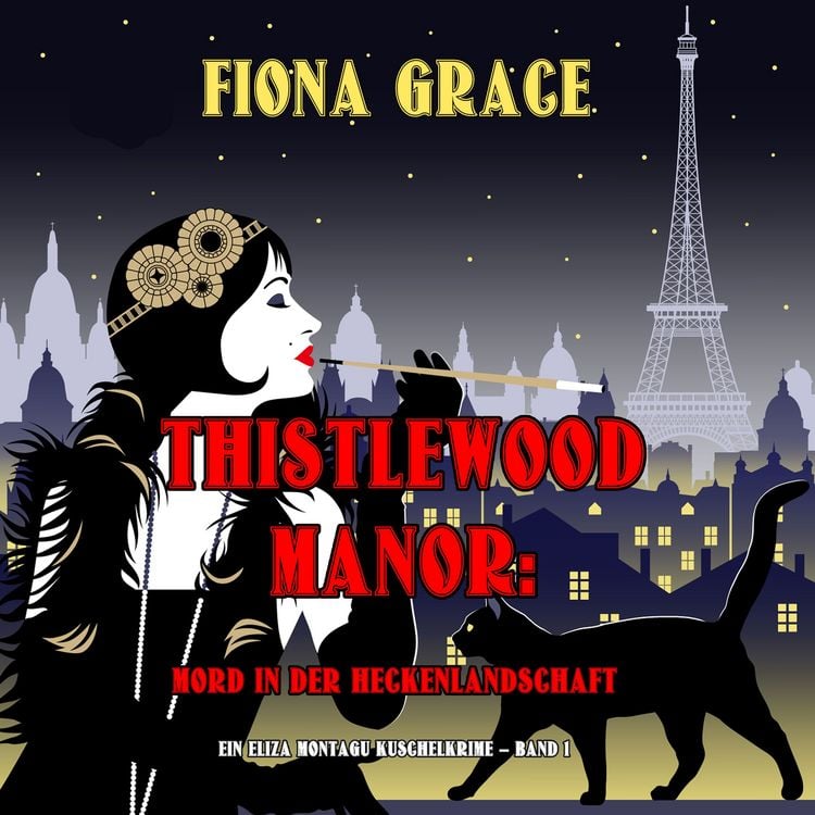 Produktbild: Thistlewood Manor: Mord in der Heckenlandschaft (Ein Eliza Montagu Kuschelkrimi &ndash; Band 1)