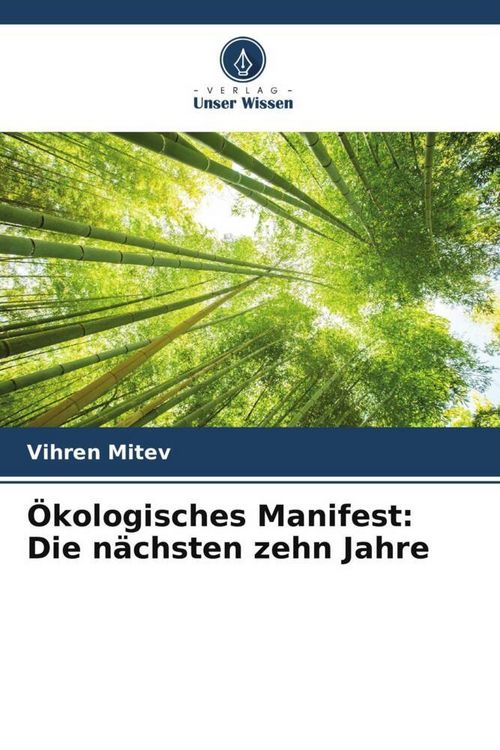 Produktbild: &Ouml;kologisches Manifest: Die n&auml;chsten zehn Jahre