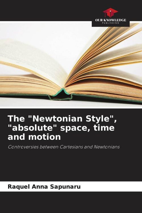 Produktbild: The "Newtonian Style", "absolute" space, time and motion