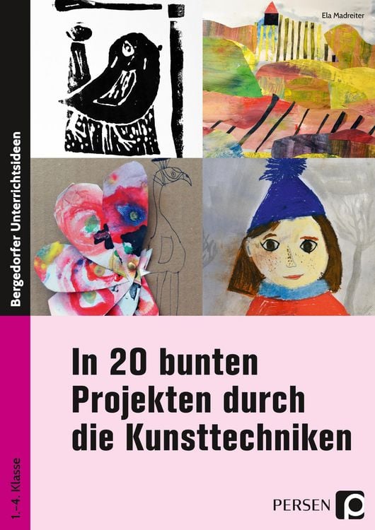 Produktbild: In 20 bunten Projekten durch die Kunsttechniken
