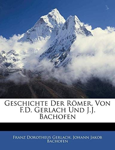 Produktbild: Geschichte Der R&ouml;mer, Von F.D. Gerlach Und J.J. Bachofen, Erster Band