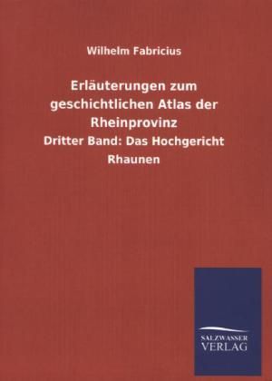 Produktbild: Erl&auml;uterungen zum geschichtlichen Atlas der Rheinprovinz