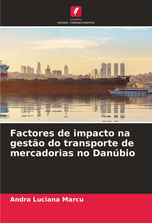 Produktbild: Factores de impacto na gest&atilde;o do transporte de mercadorias no Dan&uacute;bio