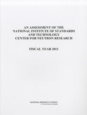 Produktbild: An Assessment of the National Institute of Standards and Technology Center for Neutron Research