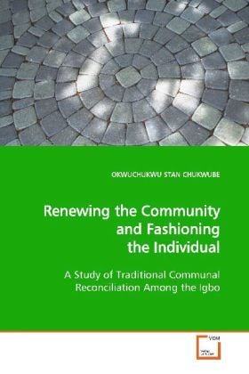 Produktbild: CHUKWUBE, O: Renewing the Community and Fashioning the Indiv