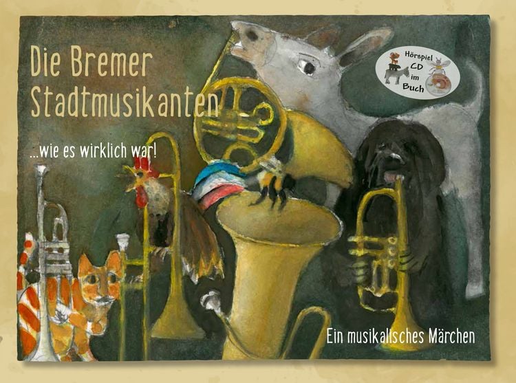 Produktbild: Die Bremer Stadtmusikanten ...wie es wirklich war!