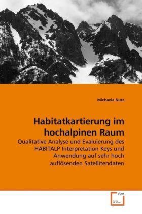 Produktbild: Nutz, M: Habitatkartierung im hochalpinen Raum