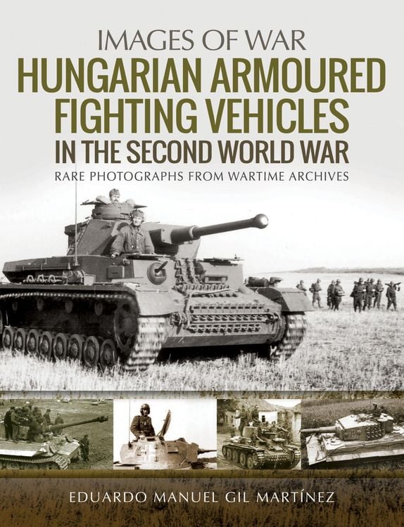 Produktbild: Hungarian Armoured Fighting Vehicles in the Second World War