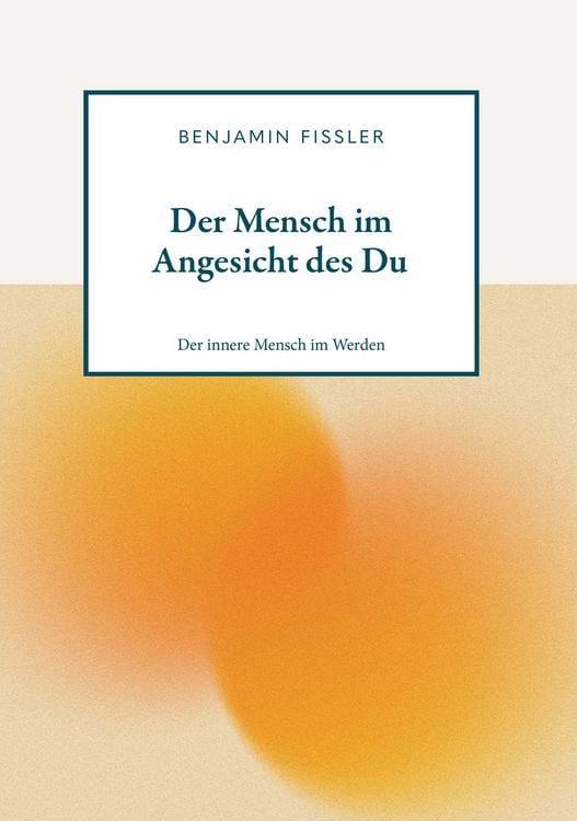 Produktbild: Der Mensch im Angesicht des Du