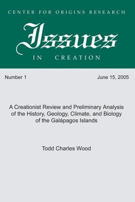 Produktbild: A Creationist Review and Preliminary Analysis of the History, Geology, Climate, and Biology of the Galapagos Islands