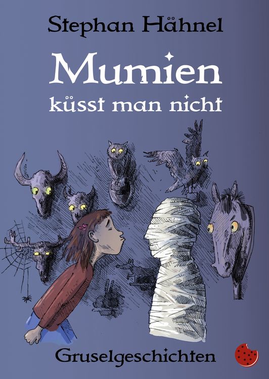 Produktbild: Mumien k&uuml;sst man nicht