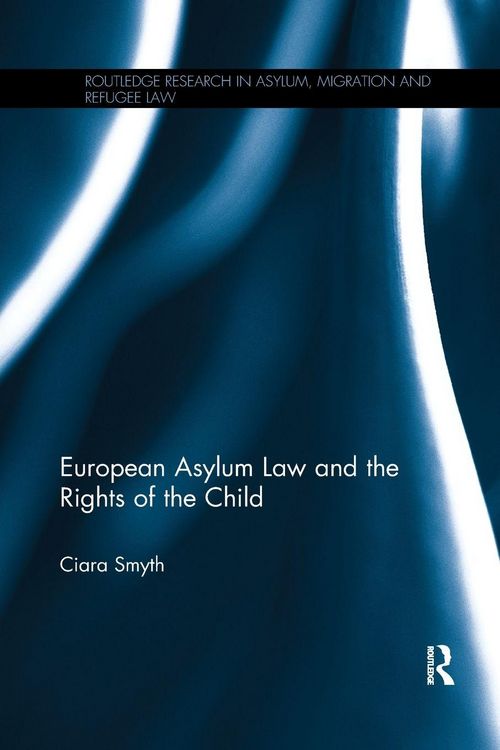 Produktbild: European Asylum Law and the Rights of the Child