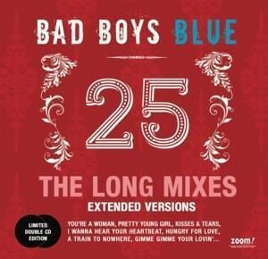 Produktbild: Bad Boys Blue: 25 - The Long Mixes (Extended Versions)