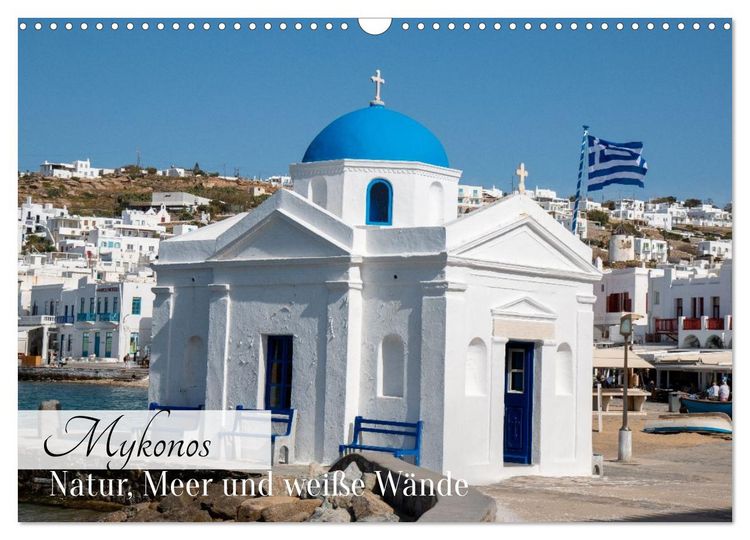 Produktbild: Mykonos - Natur, Meer und wei&szlig;e W&auml;nde (Wandkalender 2026 DIN A3 quer), CALVENDO Monatskalender