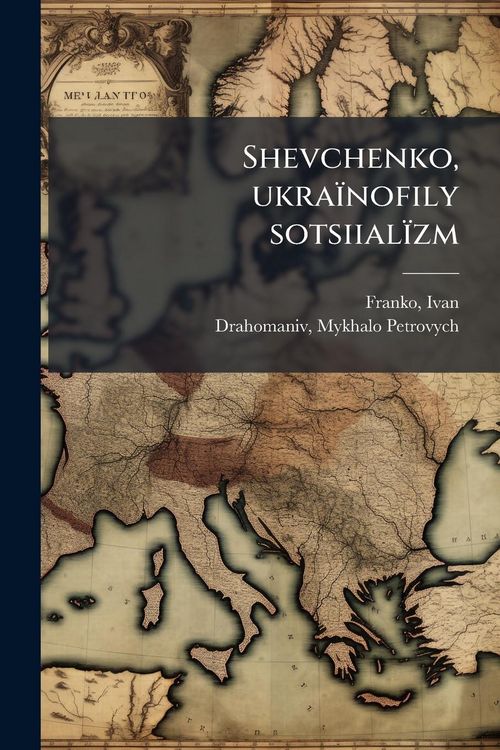 Produktbild: Shevchenko, ukra&iuml;nofily sotsiial&iuml;zm