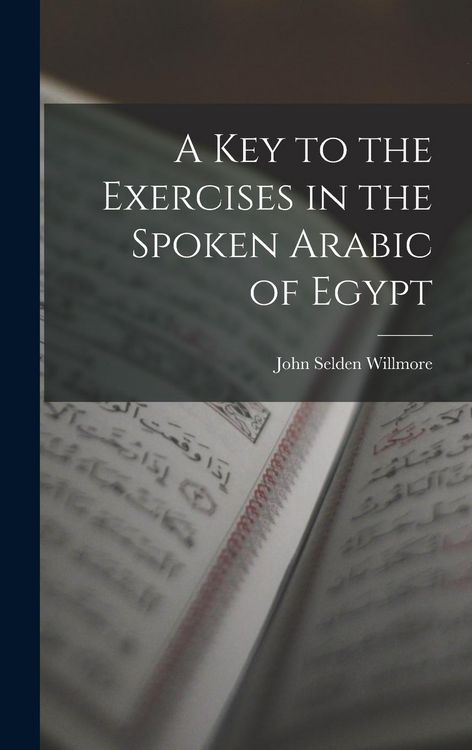 Produktbild: A Key to the Exercises in the Spoken Arabic of Egypt