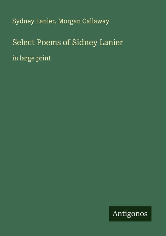Produktbild: Select Poems of Sidney Lanier