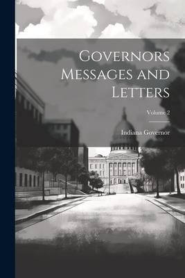 Produktbild: Governors Messages and Letters; Volume 2