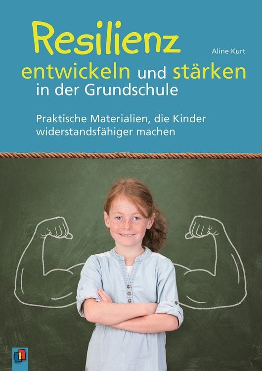 Produktbild: Resilienz entwickeln und st&auml;rken in der Grundschule