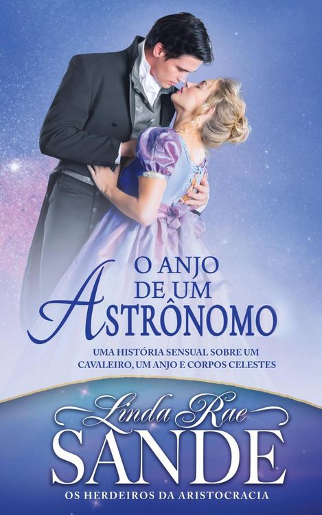 Produktbild: O Anjo de um Astr&ocirc;nomo (Os Herdeiros da Aristocracia, #1)