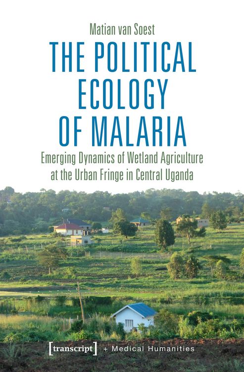 Produktbild: The Political Ecology of Malaria