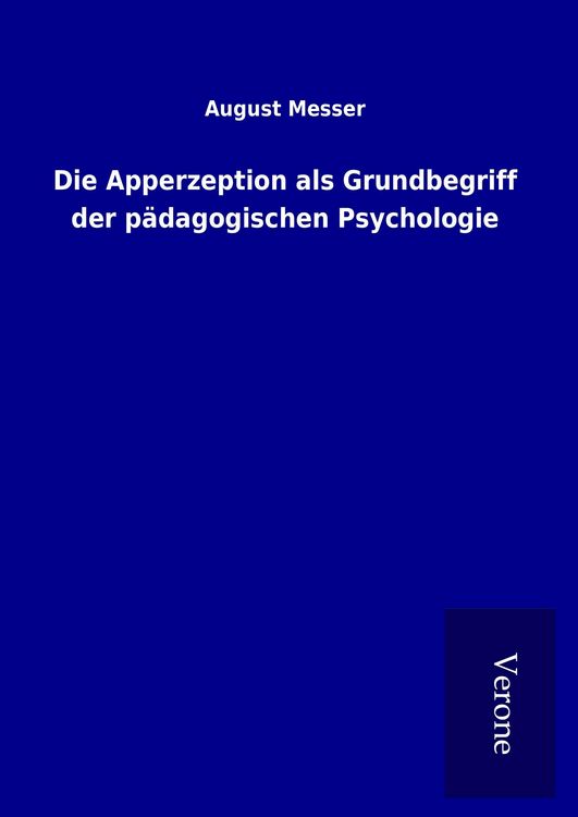 Produktbild: Die Apperzeption als Grundbegriff der p&auml;dagogischen Psychologie