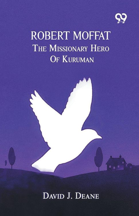 Produktbild: Robert Moffat, The Missionary Hero Of Kuruman