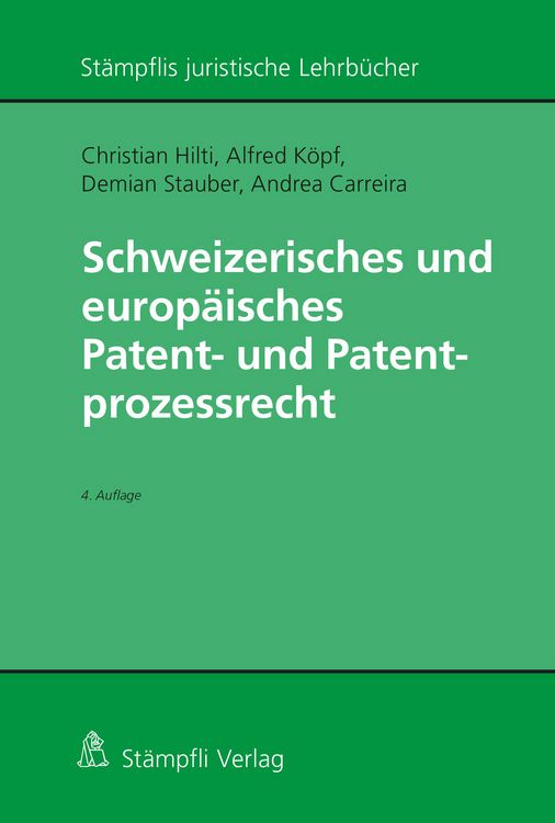Produktbild: Schweizerisches und europ&auml;isches Patent- und Patentprozessrecht