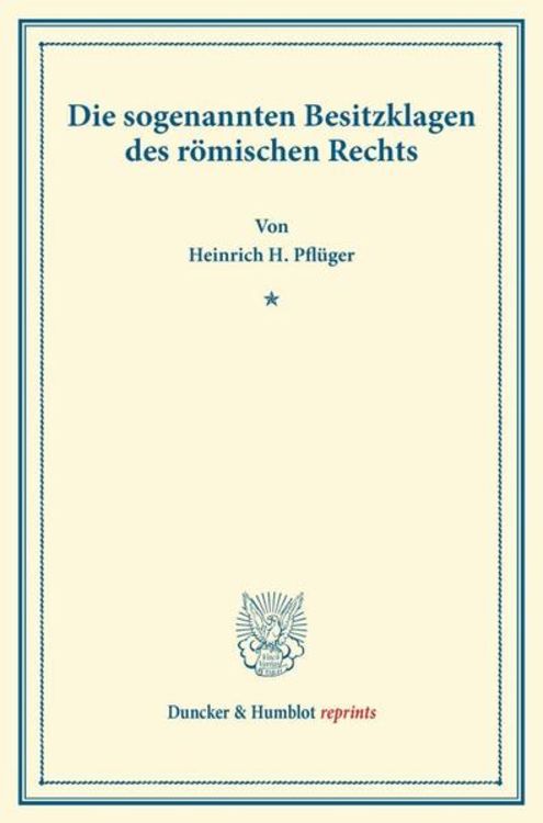 Produktbild: Die sogenannten Besitzklagen des r&ouml;mischen Rechts.