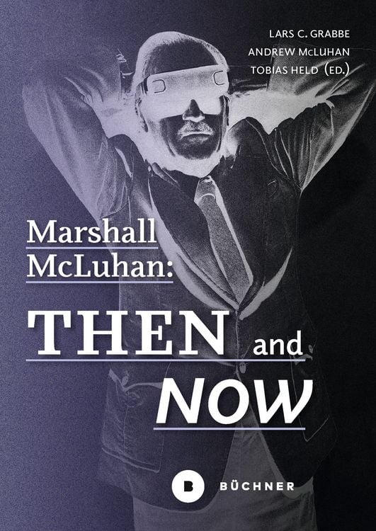 Produktbild: Marshall McLuhan: Then and Now
