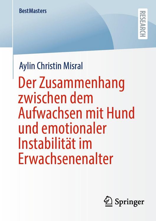 Produktbild: Der Zusammenhang zwischen dem Aufwachsen mit Hund und emotionaler Instabilit&auml;t im Erwachsenenalter