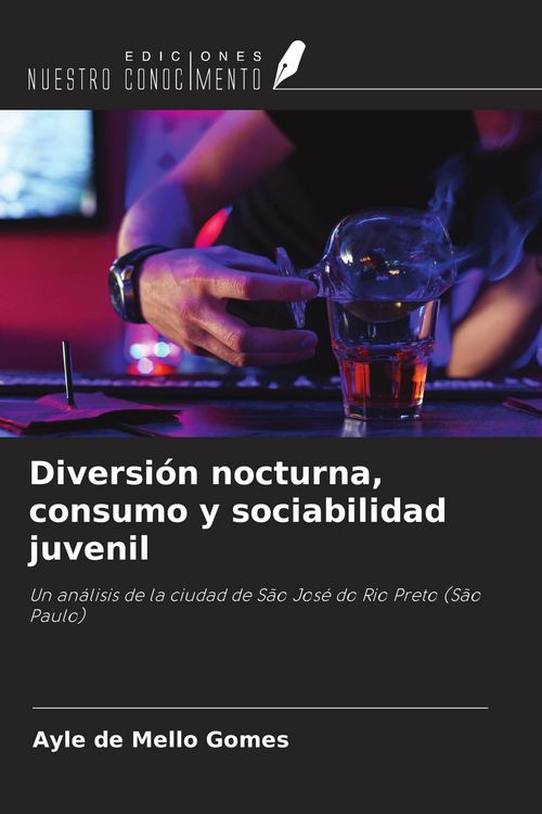 Produktbild: Diversi&oacute;n nocturna, consumo y sociabilidad juvenil
