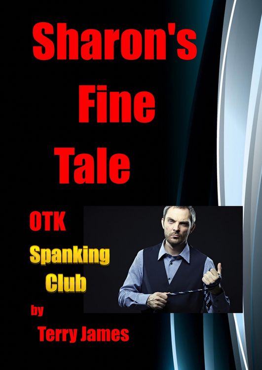 Produktbild: Sharon's Fine Tale OTK Spanking Club (Sharon's Tales OTK, #4)