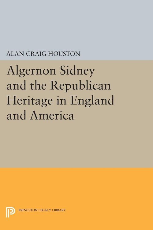 Produktbild: Algernon Sidney and the Republican Heritage in England and America