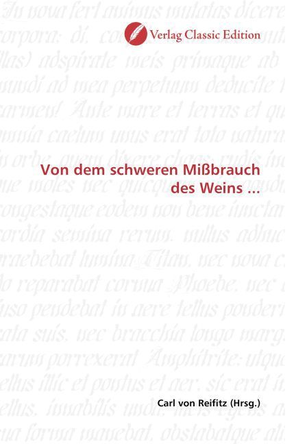Produktbild: Von dem schweren Mi&szlig;brauch des Weins ...