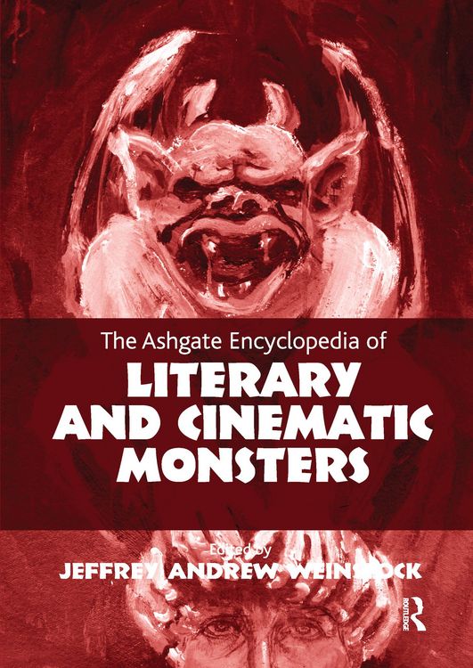 Produktbild: The Ashgate Encyclopedia of Literary and Cinematic Monsters