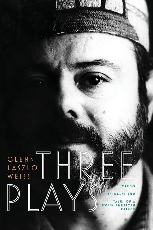 Produktbild: Three Plays: Credo, In Walks Bud, Tales of a Jewish American Prince