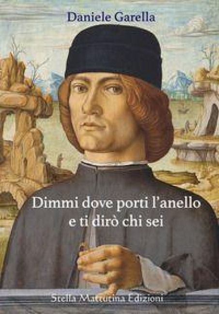 Produktbild: Dimmi dove porti l'anello e ti dir&ograve; chi sei
