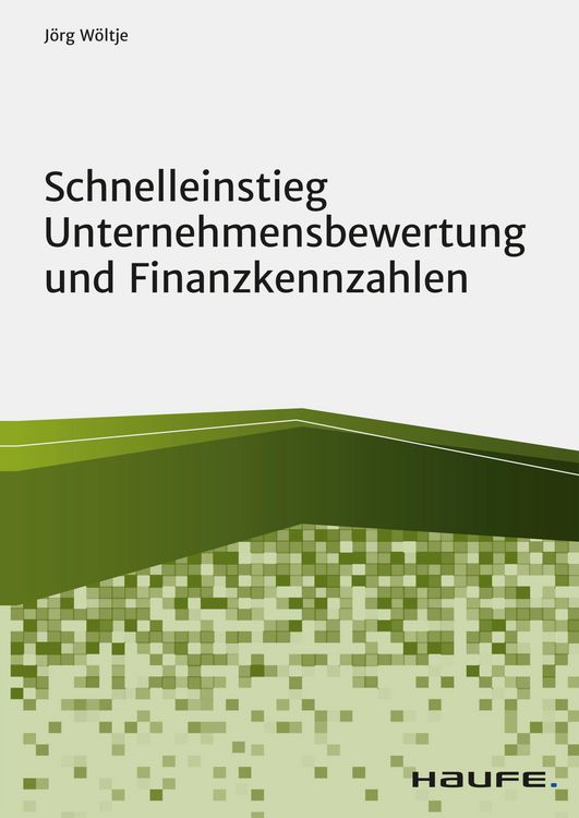 Produktbild: Schnelleinstieg Unternehmensbewertung und Finanzkennzahlen