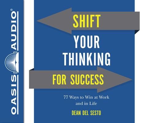 Produktbild: Shift Your Thinking for Success: 77 Ways to Win at Work and in Life
