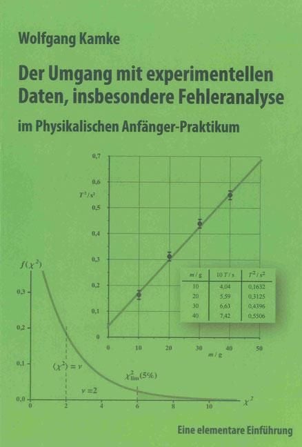 Produktbild: Der Umgang mit experimentellen Daten, insbesondere Fehleranalyse, im Physikalischen Anf&auml;nger-Praktikum, 10. erweiterte Auflage