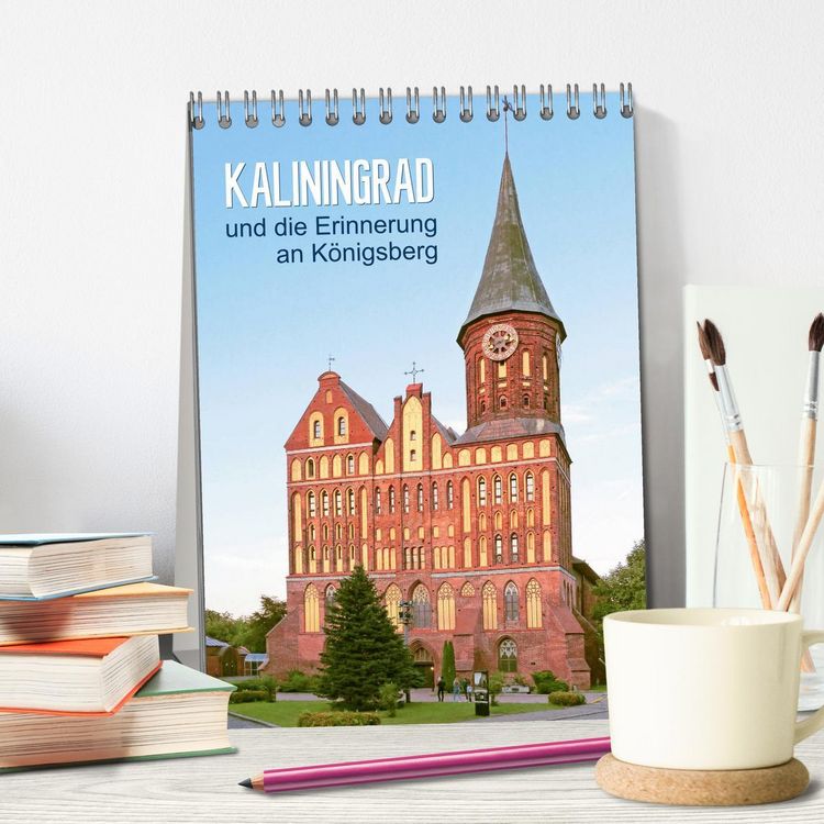 Produktbild: Kaliningrad und seine Erinnerung an K&ouml;nigsberg (Tischkalender 2026 DIN A5 hoch), CALVENDO Monatskalender