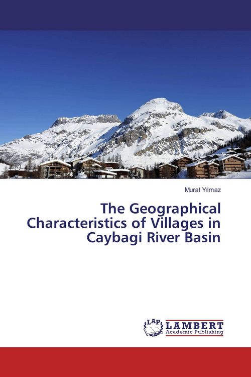 Produktbild: The Geographical Characteristics of Villages in Caybagi River Basin