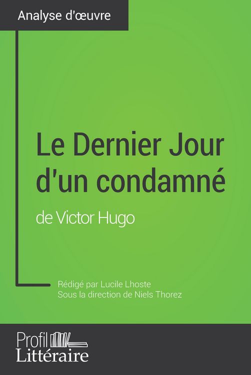 Produktbild: Le Dernier Jour d'un condamn&eacute; de Victor Hugo (Analyse approfondie)