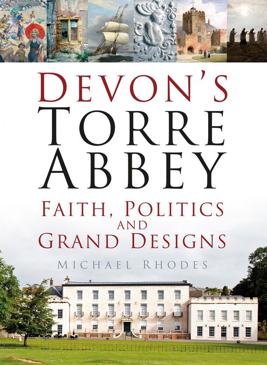Produktbild: Rhodes, D: Devon's Torre Abbey