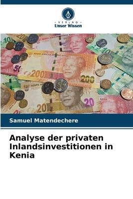 Produktbild: Analyse der privaten Inlandsinvestitionen in Kenia