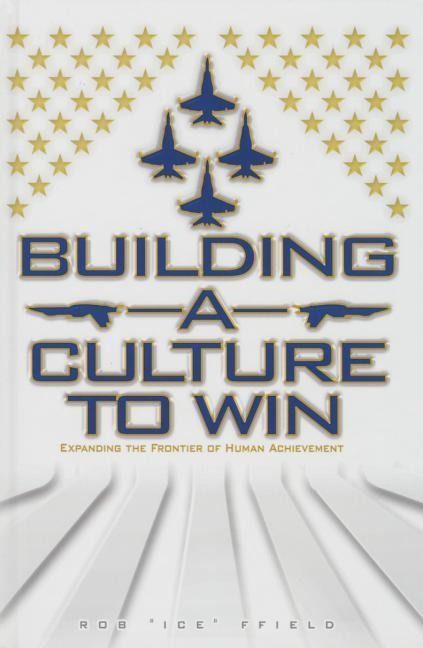 Produktbild: Building a Culture to Win: Expanding the Frontier of Human Achievement