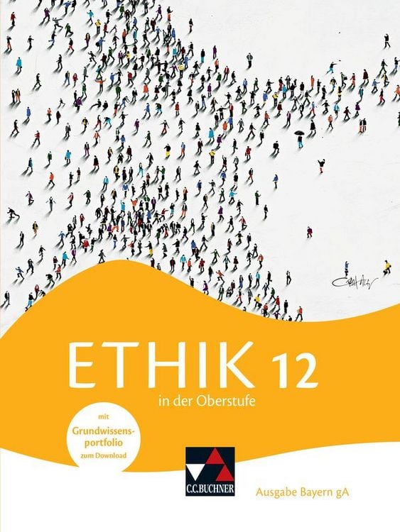 Produktbild: Ethik in der Oberstufe &ndash; Ausgabe Bayern / Ethik in der Oberstufe Bayern 12